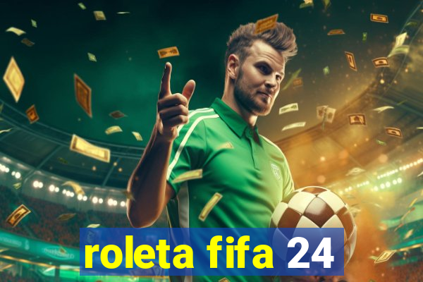 roleta fifa 24